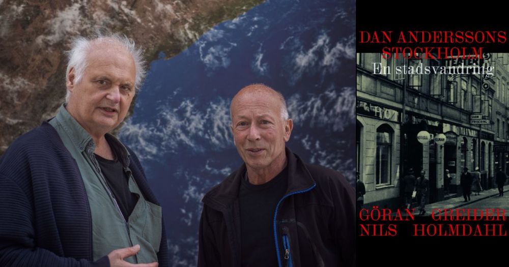 Göran Greider och Nils Holmdahl på fotografiet t.v. T.h. omslaget till boken Dan Anderssons Stockholm : en stadsvandring.